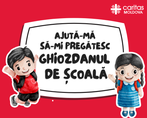 Caritas Moldova lansează a 8-a ediție a campaniei de caritate „Ajută-mă să-mi pregătesc ghiozdanul de școală”